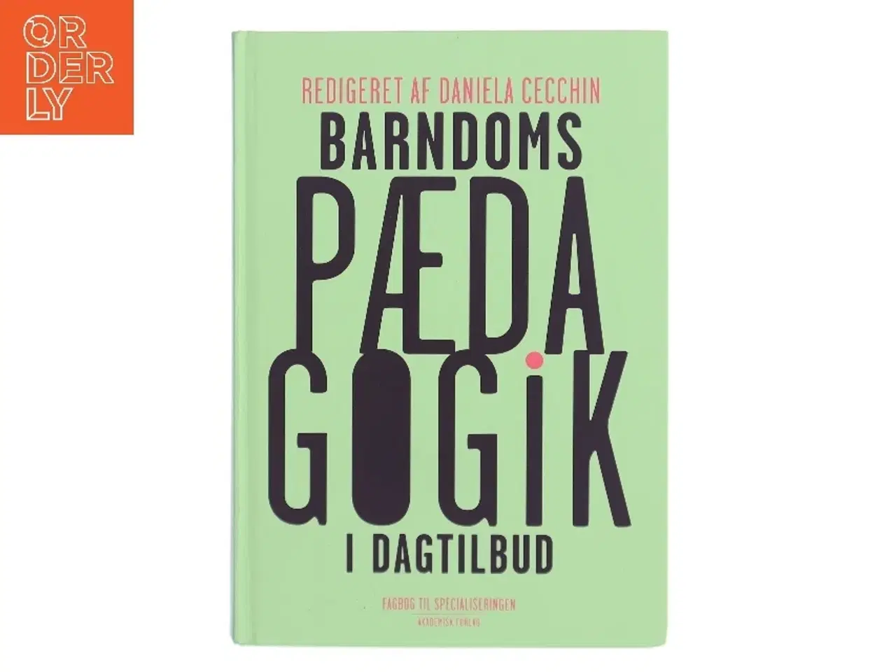 Billede 1 - Barndomspædagogik i dagtilbud af Daniela Cecchin (Bog)