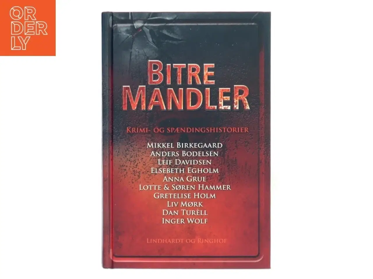 Billede 1 - Bitre mandler : krimi- og spændingshistorier af Mikkel Birkegaard (Bog)