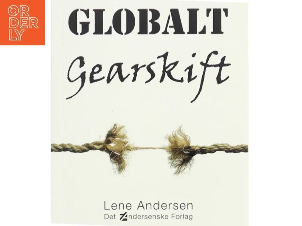 Billede 1 - Globalt gearskift af Lene Andersen (f. 1968-05-15) (Bog)