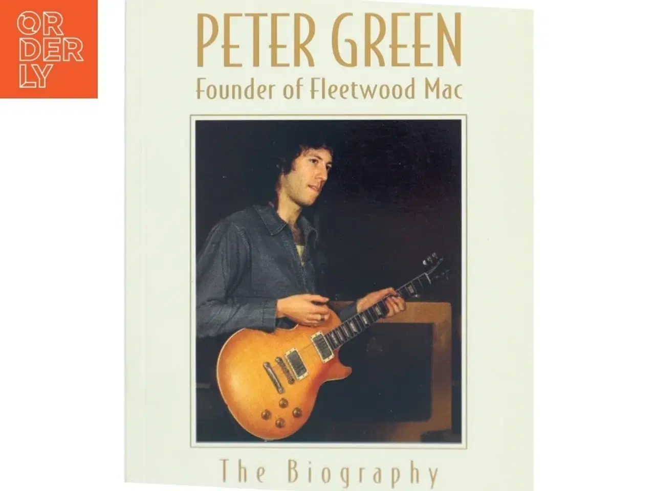Billede 1 - Peter Green : the biography af Martin Celmins (Bog)