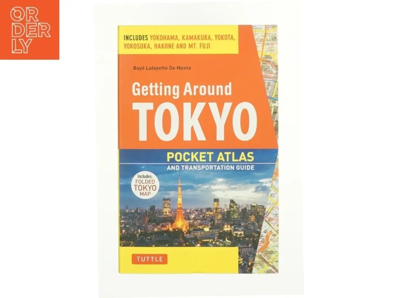 Billede 1 - Getting Around Tokyo Pocket Atlas and Transportation Guide (eBook) af Boye Lafayette De Mente (Bog)