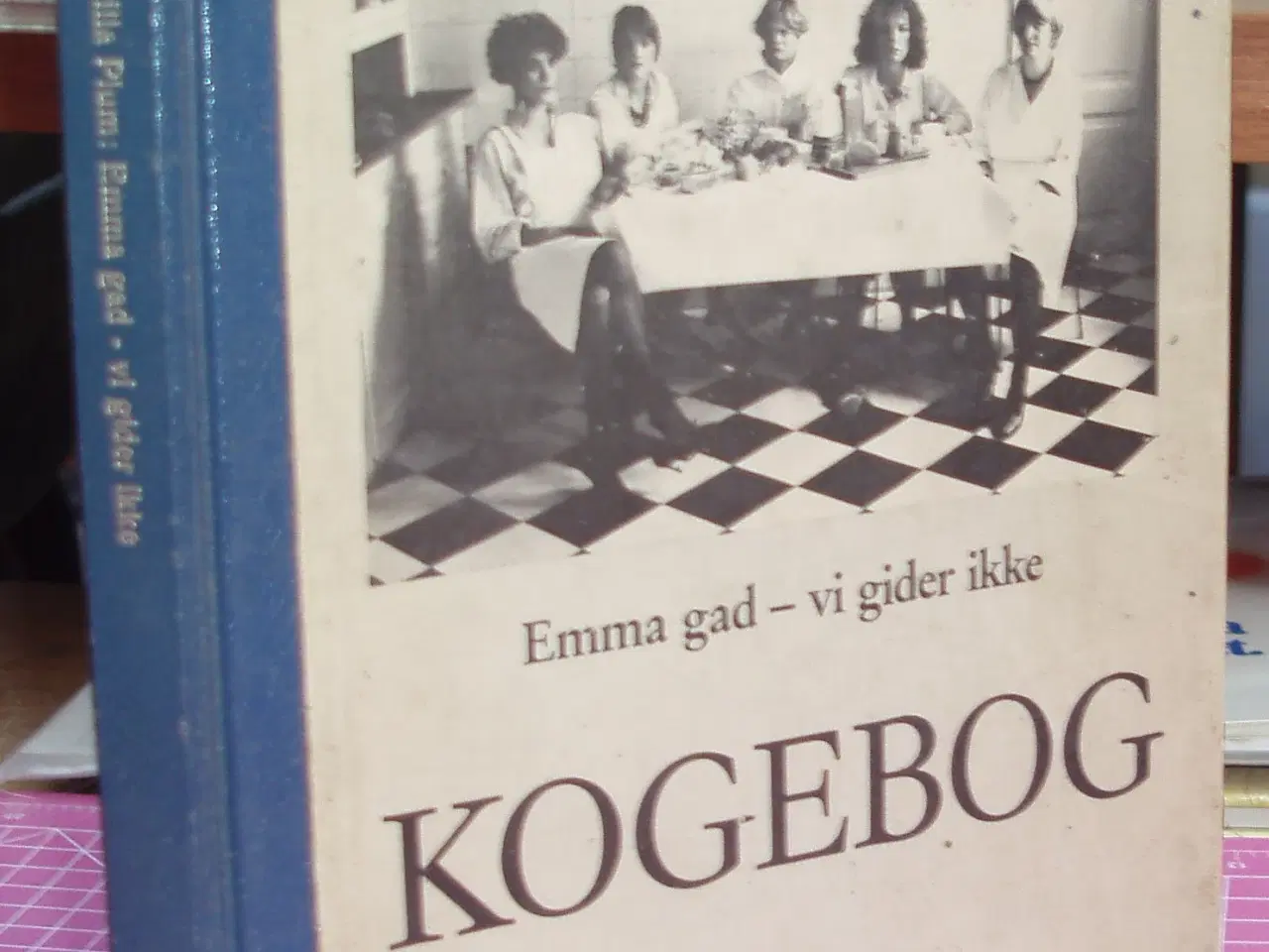 Billede 1 - Emma Gad -vi gider ikke Kogebog