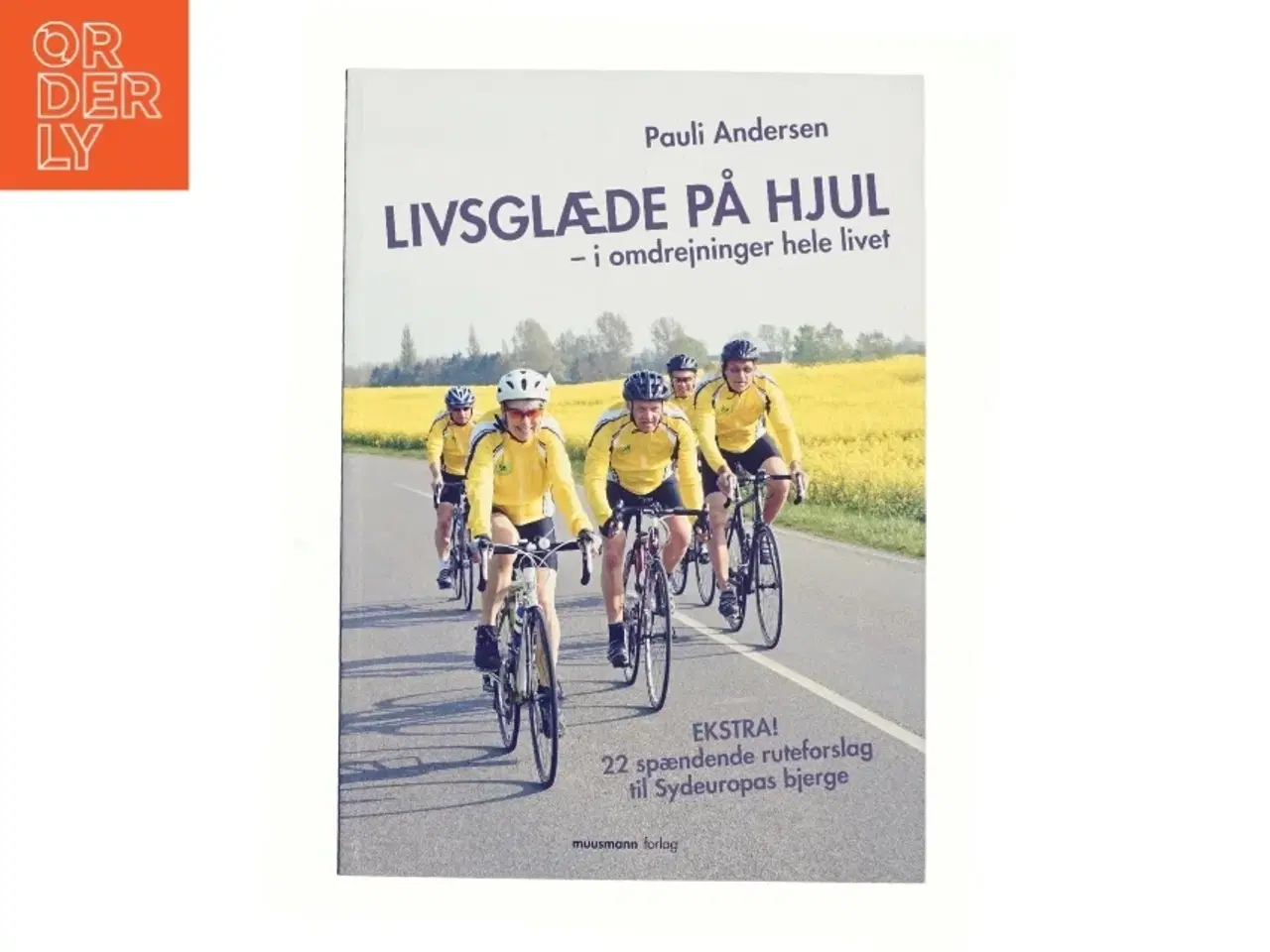 Billede 1 - LIVSGLÆDE PÅ HJUL, af Pauli Andersen