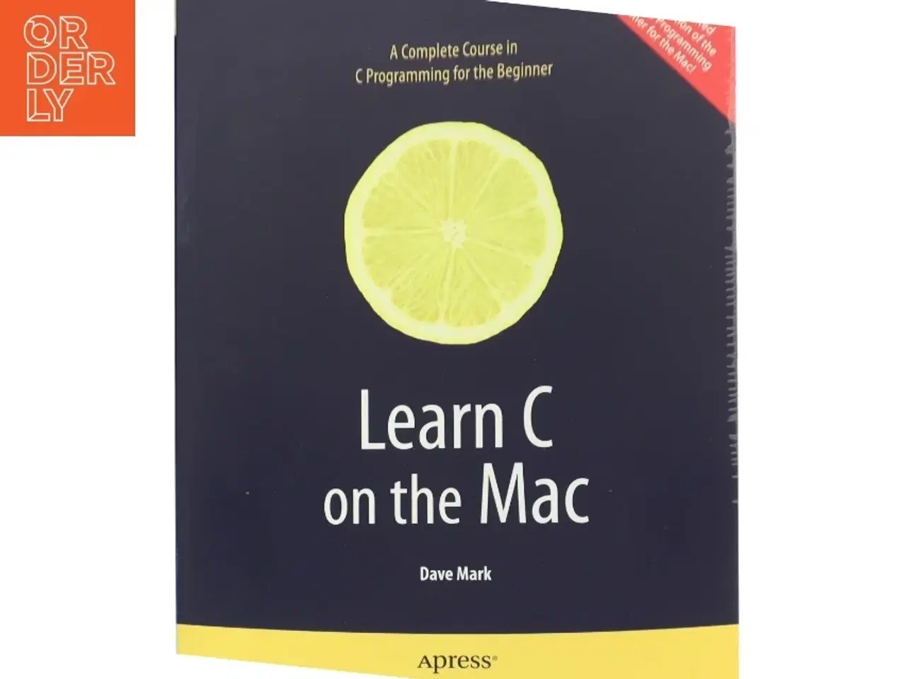 Billede 1 - Learn C on the Mac af David Mark (Bog)