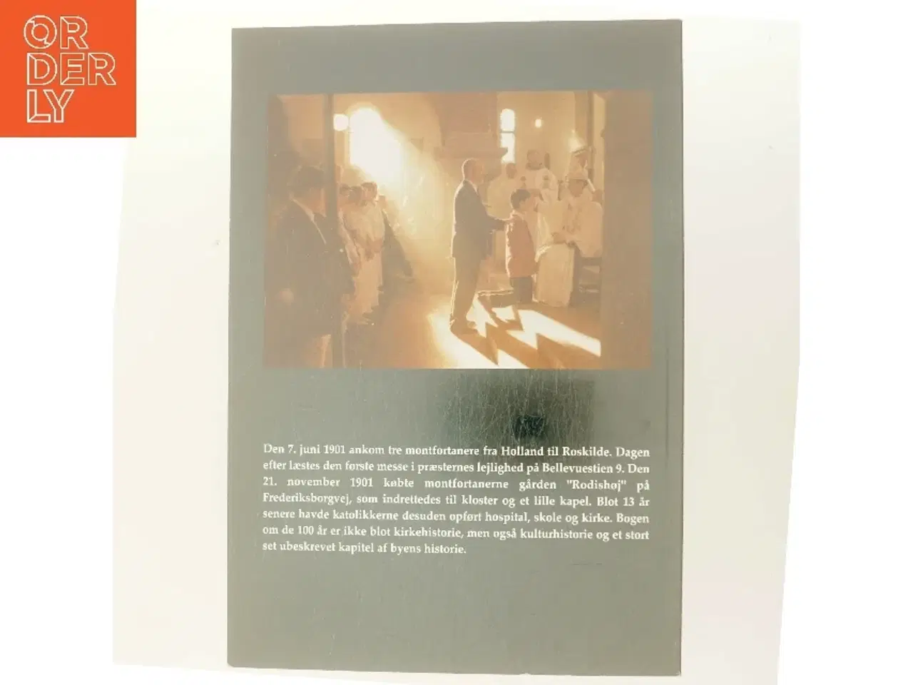 Billede 3 - Den katolske kirke i Roskilde 1901-2001 af Henrik Denman (Bog)