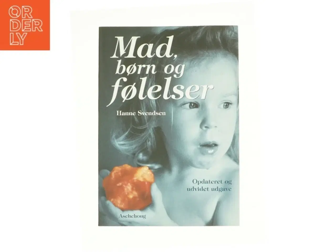 Billede 1 - Mad, børn og følelser af Hanne Svendsen