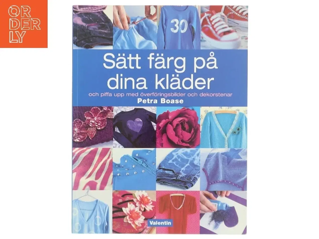 Billede 1 - Sätt färg på dina kläder af Petra Boase
