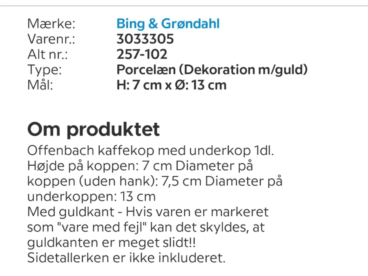 Billede 7 - Bing og Grøndahl kaffekop med underskål 