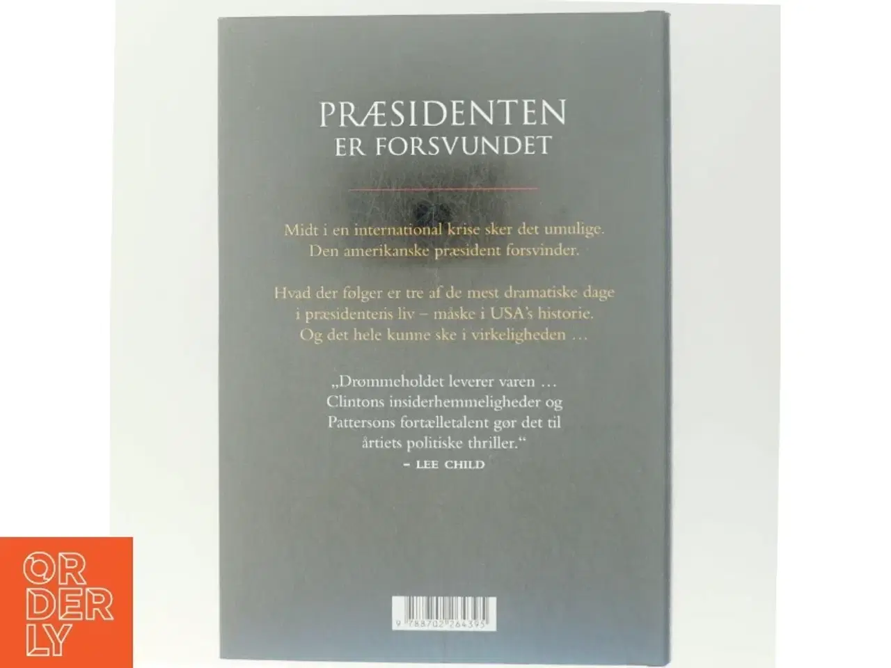 Billede 3 - Præsidenten er forsvundet af Bill Clinton (Bog)