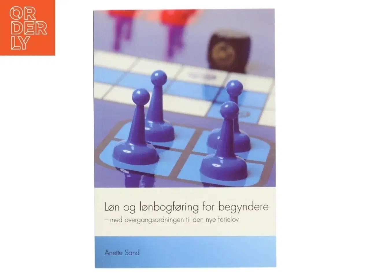 Billede 1 - Løn og lønbogføring for begyndere af Anette Sand (Bog)