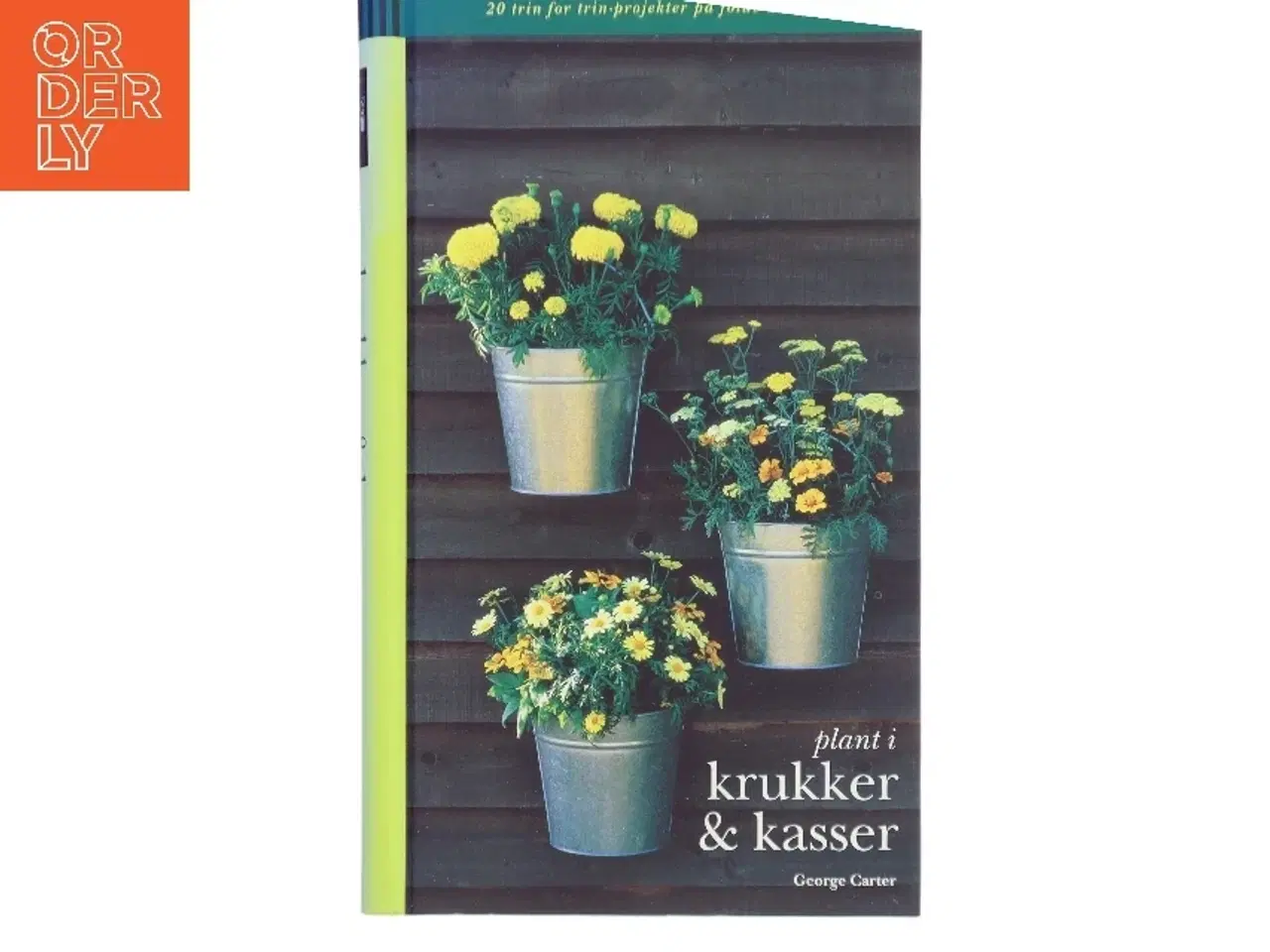Billede 1 - Plant i krukker og kasser af George Carter (f. 1948) (Bog)
