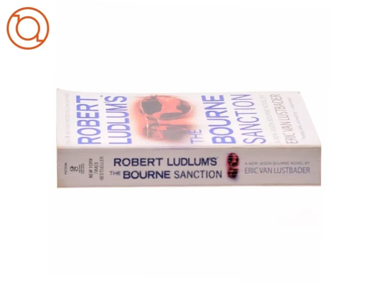Billede 2 - Robert Ludlum&#39;s (TM) The Bourne Sanction af Robert Ludlum, Eric Van Lustbader (Bog)
