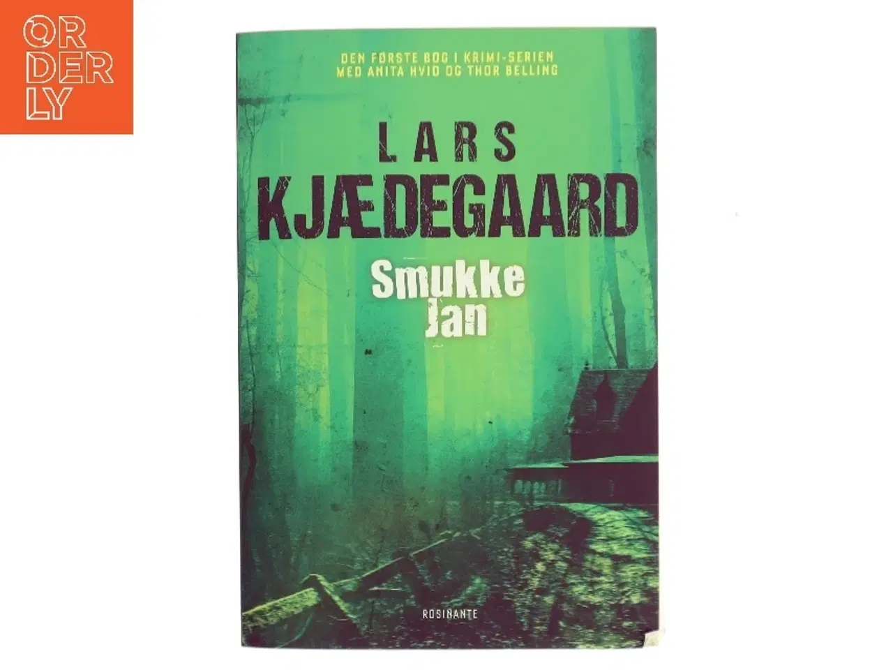Billede 1 - Smukke-Jan : krimi af Lars Kjædegaard (Bog)