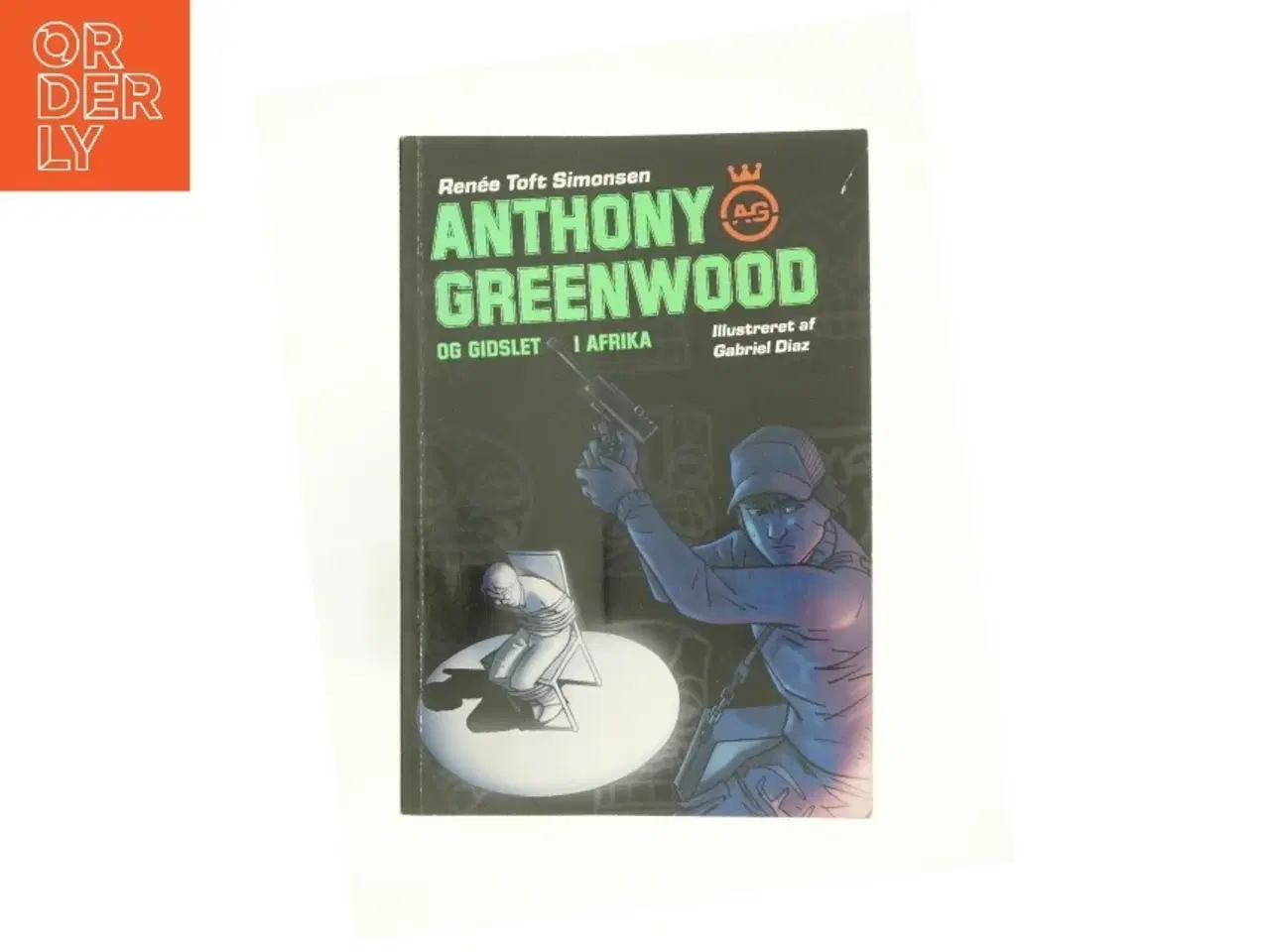 Billede 1 - Anthony Greenwood og Gidslet i afrika af Renée Toft Simonsen fra Bog