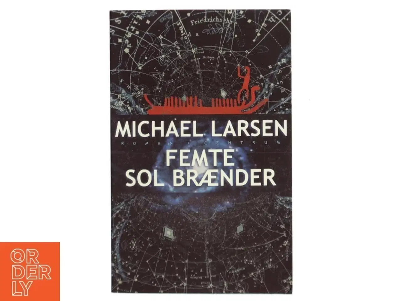 Billede 1 - Femte Sol Brænder af Michael Larsen (Bog)