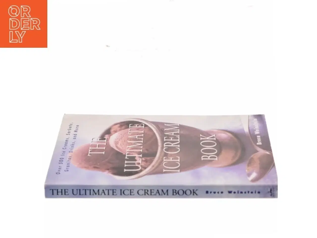 Billede 2 - The Ultimate Ice Cream Book af Bruce Weinstein (Bog)