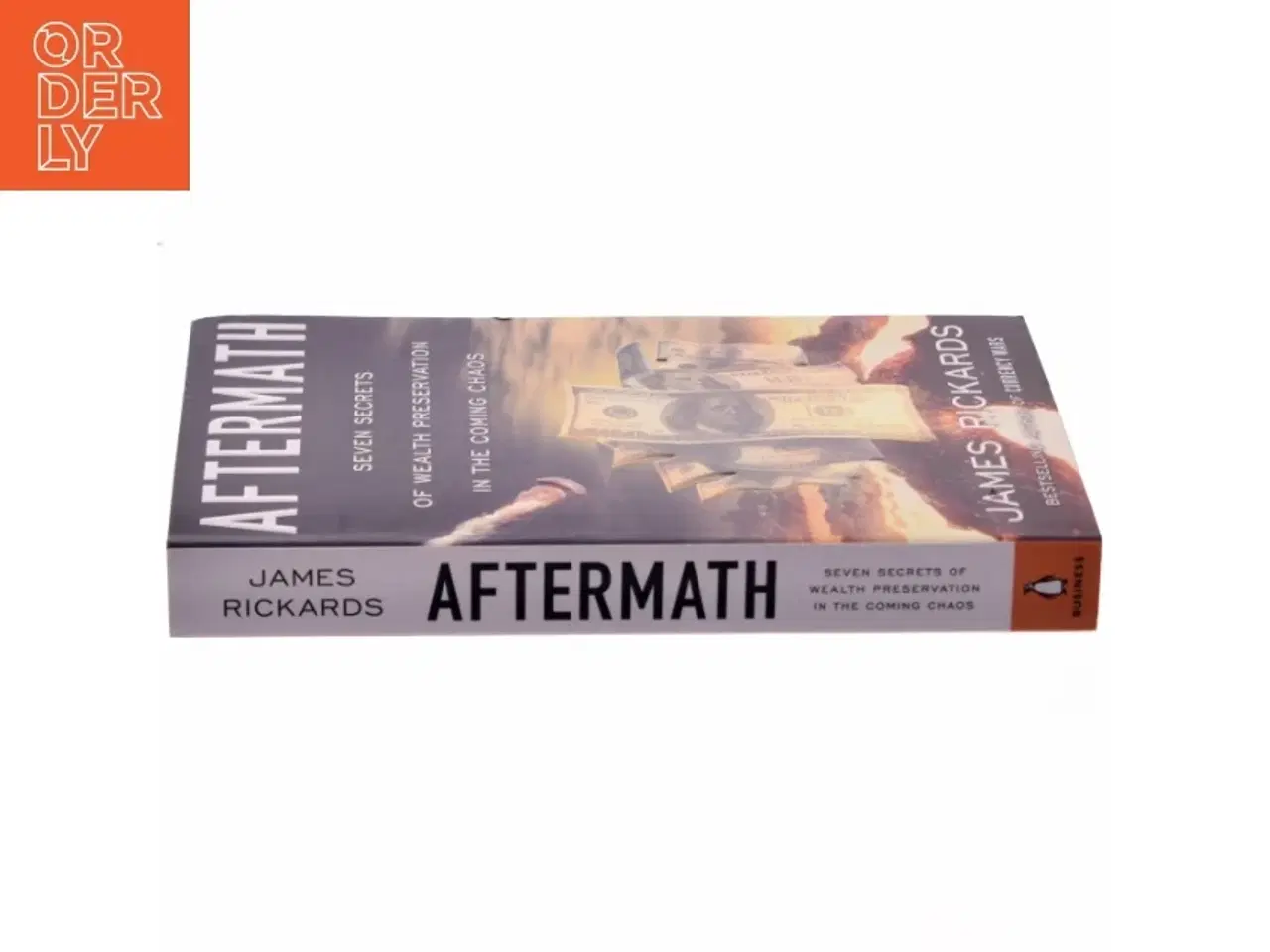 Billede 2 - &#39;Aftermath: seven secrets of wealth preservation in the coming chaos&#39; af James Rickards (bog)