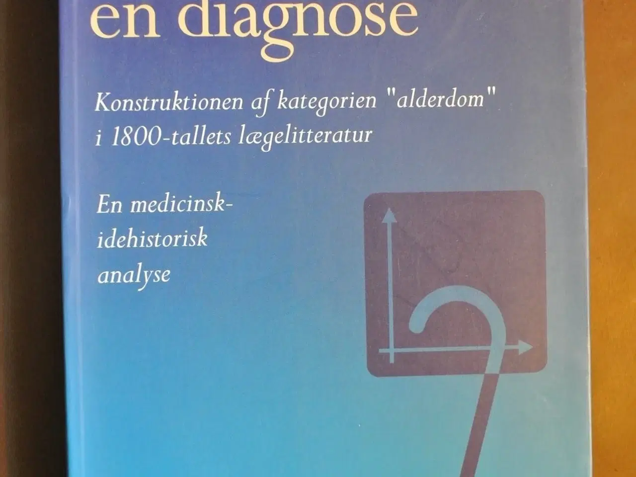 Billede 1 - da alderen blev en diagnose, af henning kirk, emne