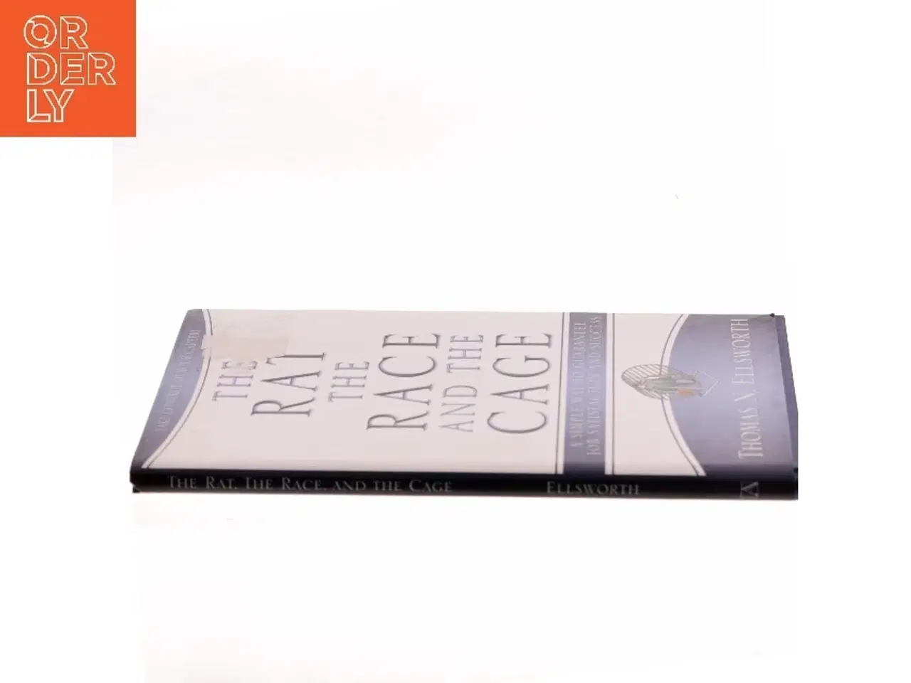 Billede 2 - The Rat, the Race and the Cage af Thomas N. Ellsworth (Bog)