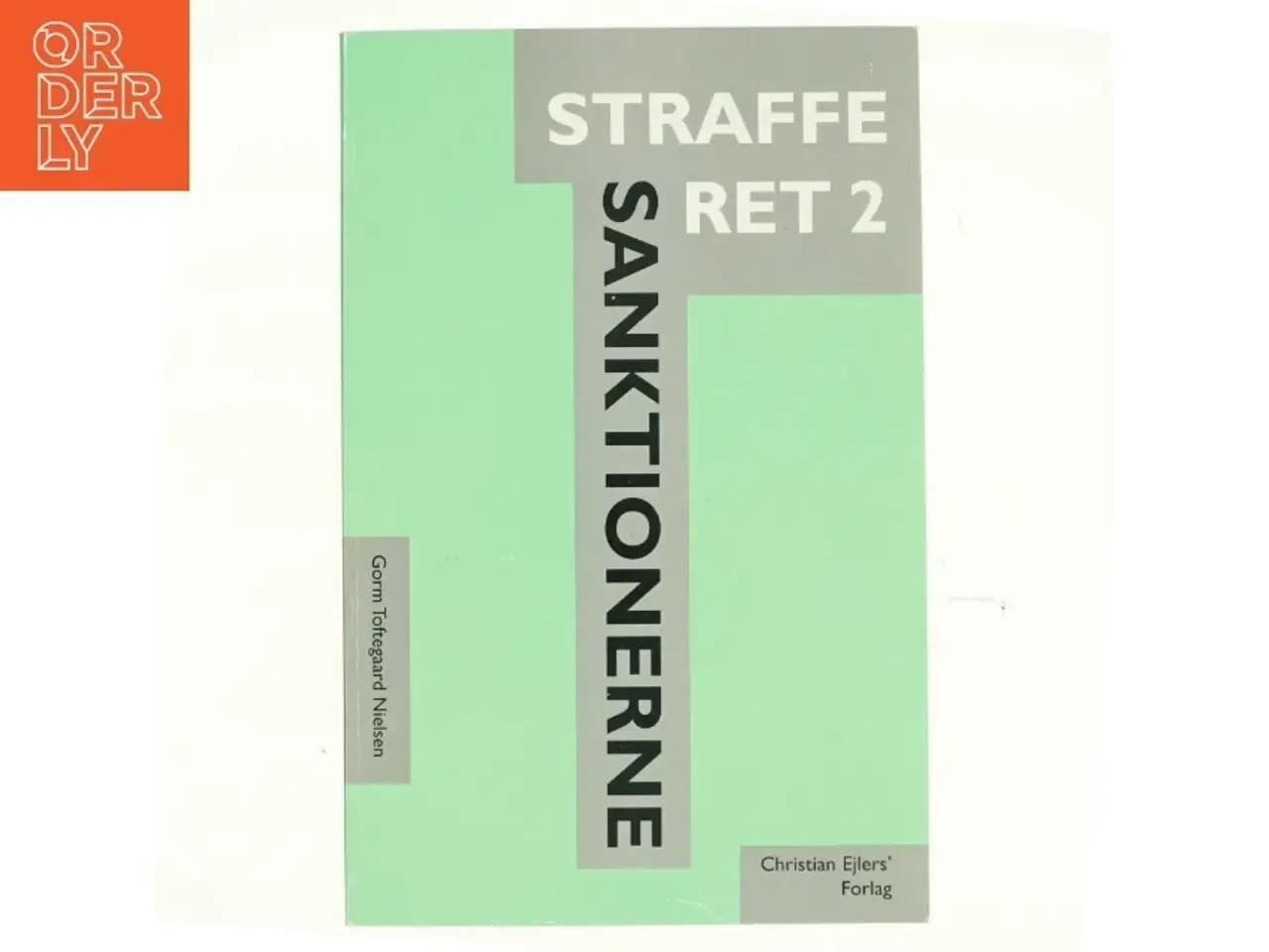 Billede 1 - Strafferet. Bind 2, Sanktionerne af Gorm Toftegaard Nielsen (Bog)