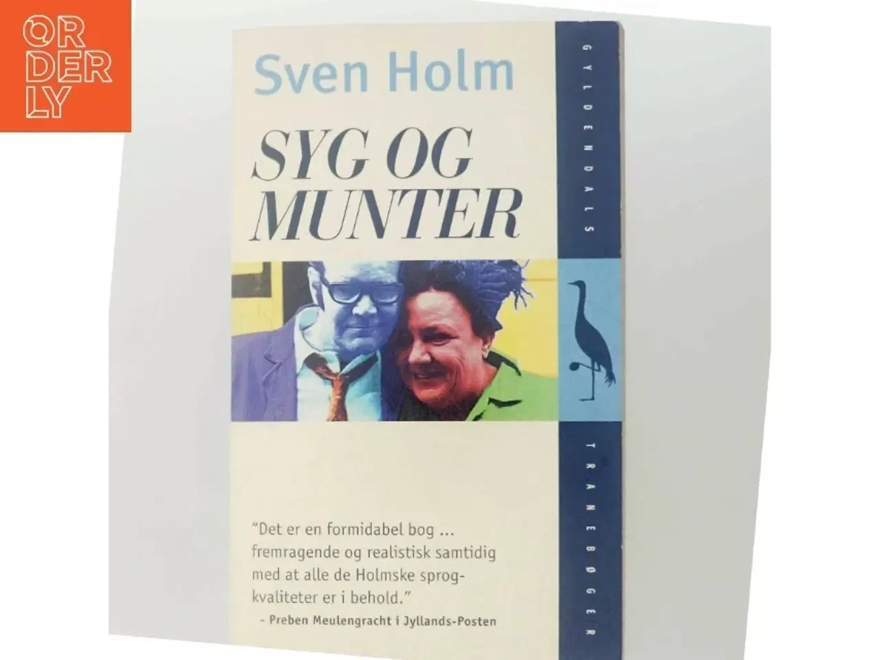 Billede 5 - Syg og munter : roman af Sven Holm (f. 1940) (Bog)
