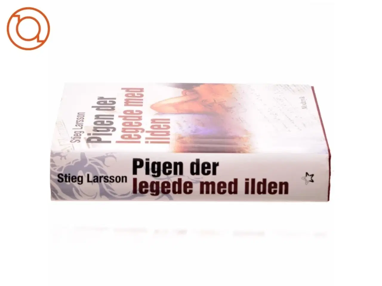 Billede 2 - Pigen Der Legede Med Ilden af Larsson, Stieg (Bog)