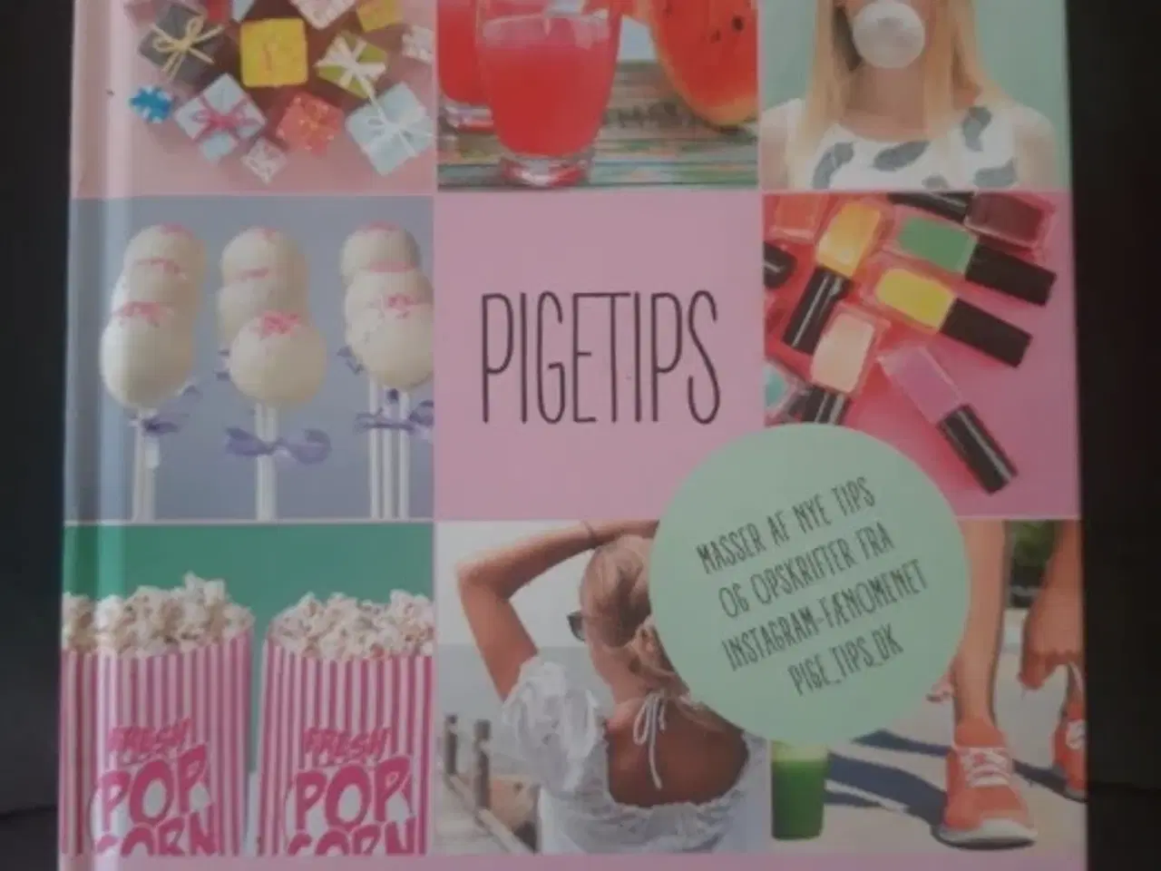 Billede 1 - Ny!! Pigetips -NY bog i hardcover -masser af pige 