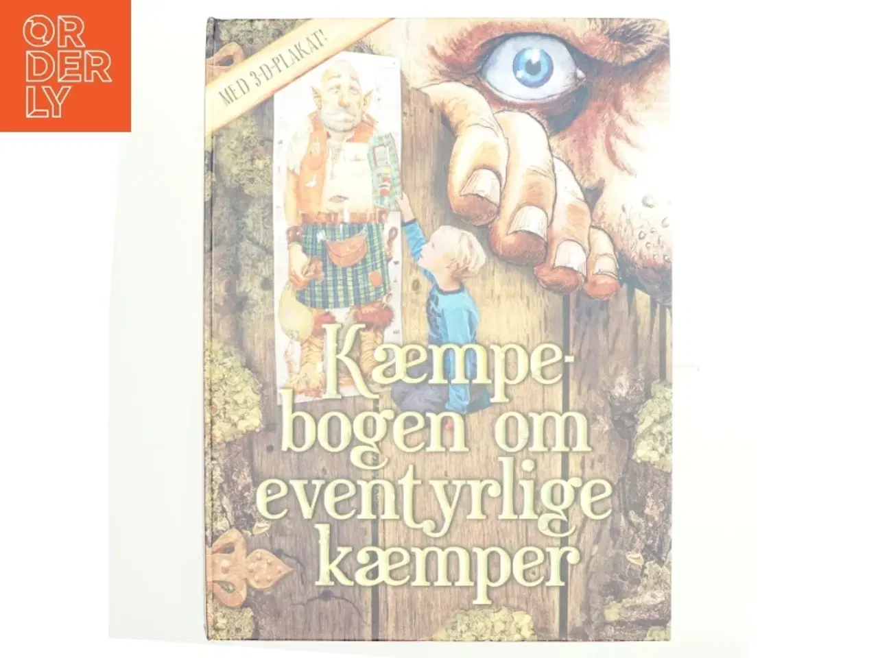 Billede 1 - Kæmpebogen om eventyrlige kæmper.Seks historier om frygtindgydende kæmper og helte. af Saviour Pirotta (Bog)