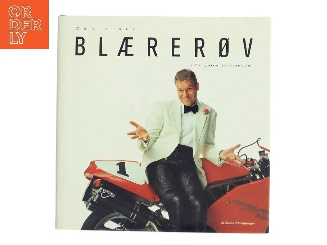 Billede 1 - Den store blærerøv : en guide til manden af Mads Christensen (Bog)