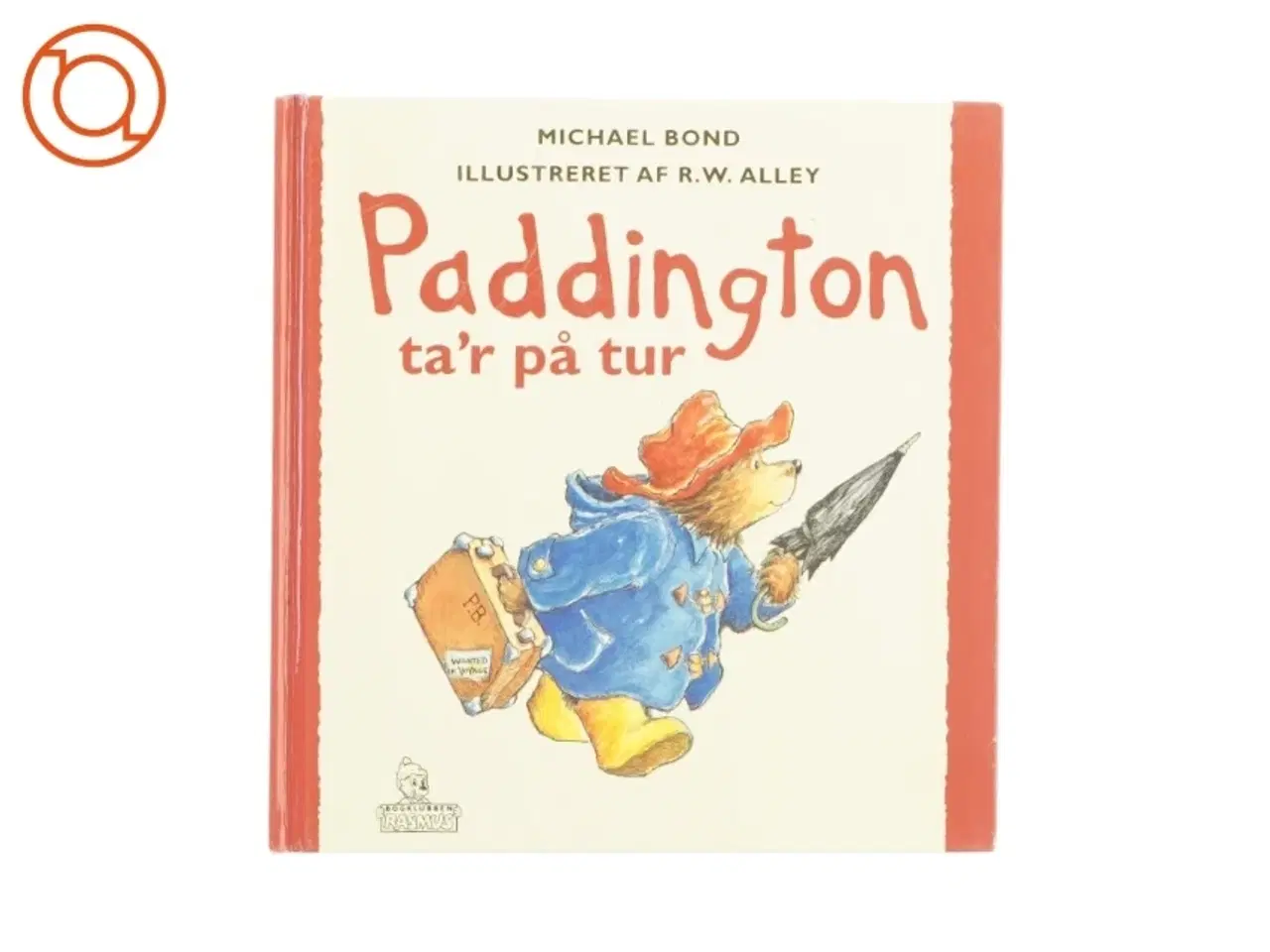 Billede 1 - Paddington ta&#39;r på tur af Michael Bond (bog)