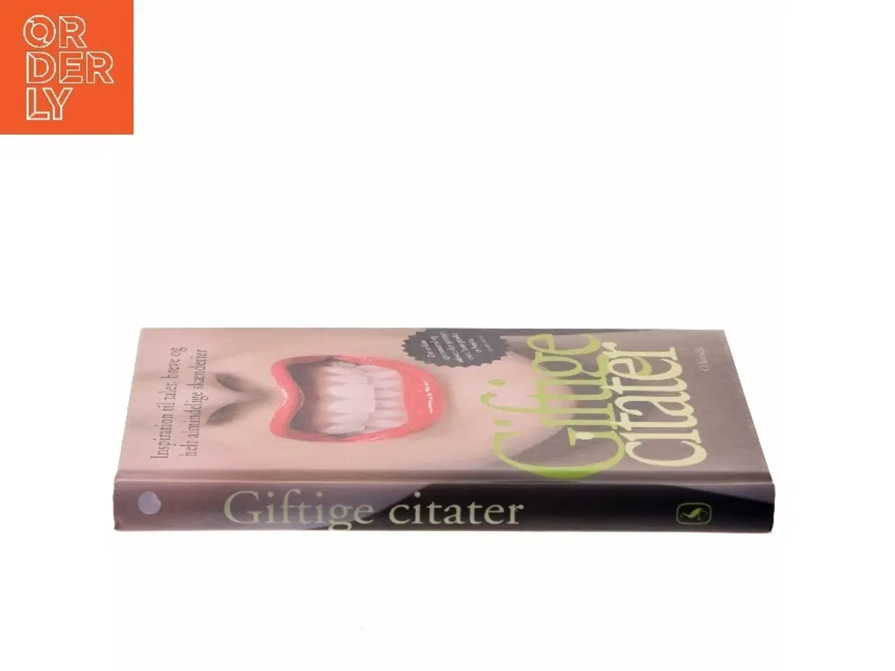 Billede 2 - Giftige citater : inspiration til taler, breve og helt almindelige skænderier af Peter Legård Nielsen (Bog)