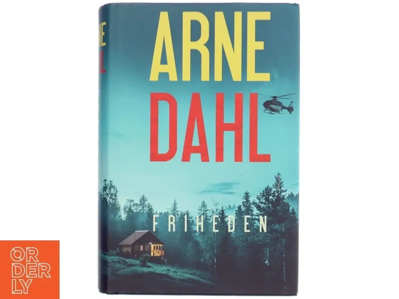 Billede 1 - Friheden : kriminalroman af Arne Dahl (f. 1963) (Bog)