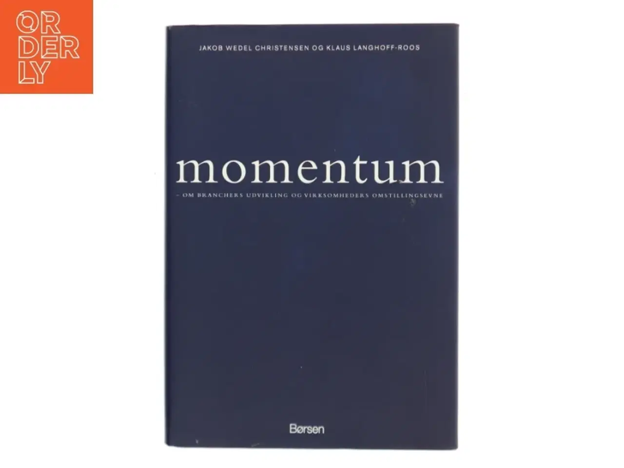 Billede 1 - Momentum : om branchers udvikling og virksomheders omstillingsevne (Bog)