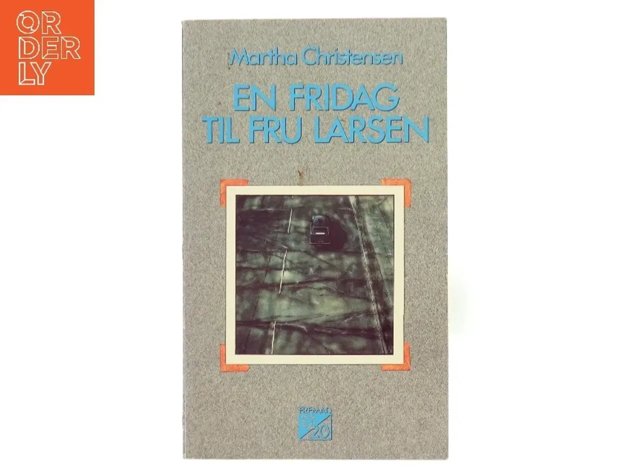 Billede 1 - En fredag til fru Larsen af Martha Christensen (Bog) fra Fremad
