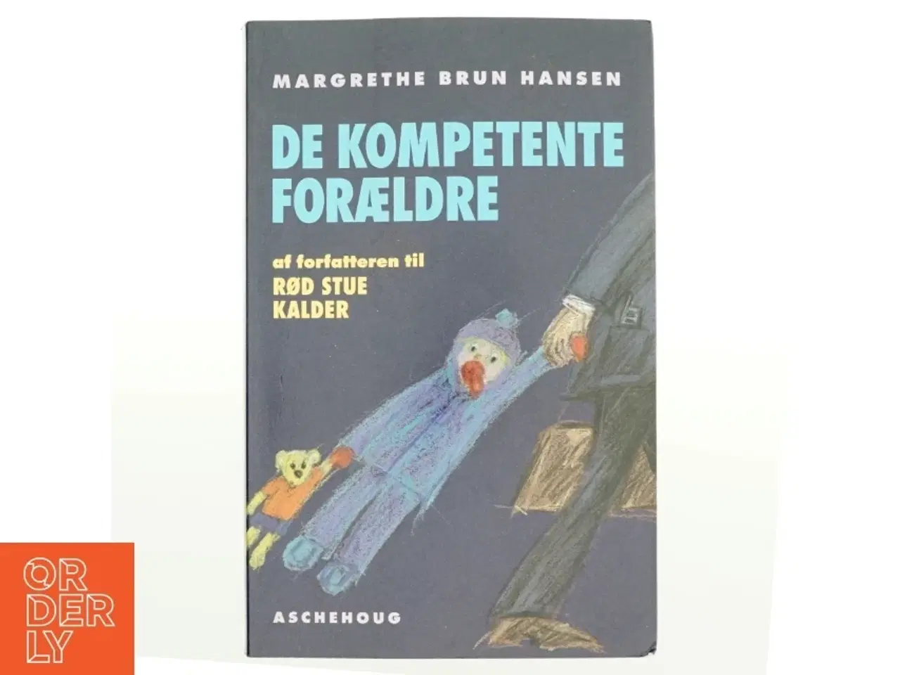 Billede 1 - De kompoetente forældre af Margrethe Brun Hansen