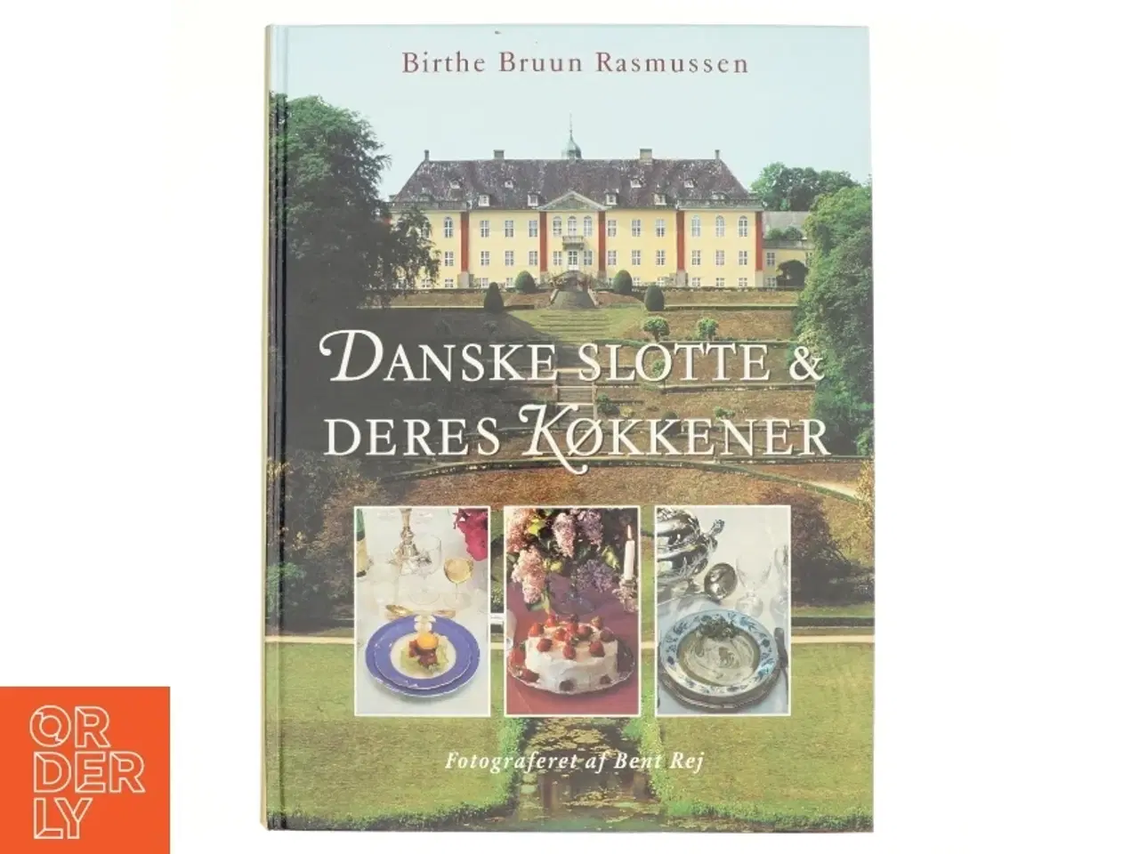 Billede 1 - Danske slotte og deres køkkener af Birthe Bruun Rasmussen (Bog)