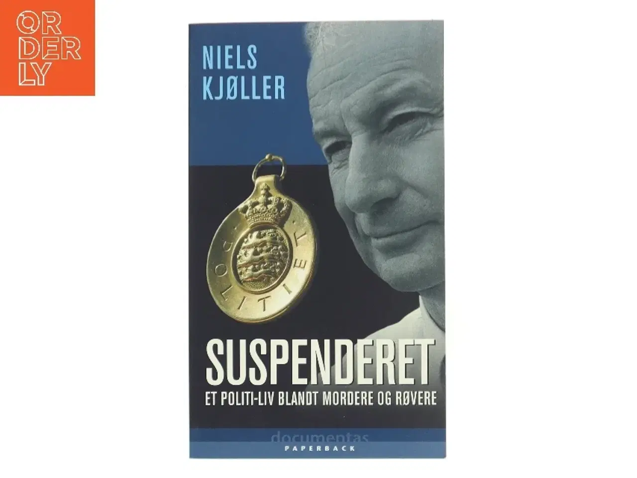 Billede 1 - Suspenderet : et politi-liv blandt mordere og røvere af Niels Kjøller (Bog)