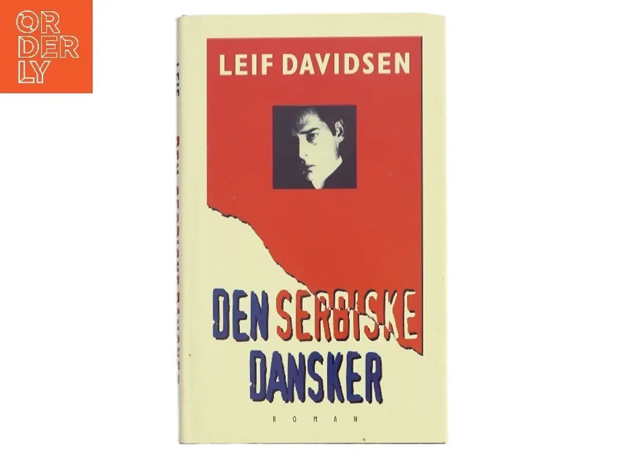 Billede 1 - Den Serbiske Dansker af Leif Davidsen (Bog)