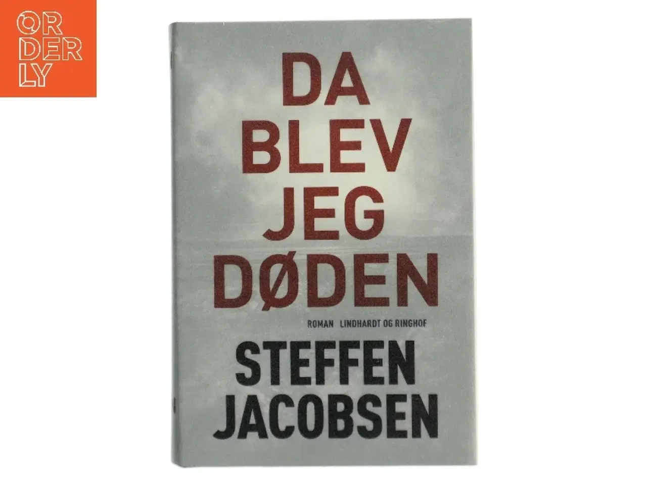 Billede 1 - Da blev jeg Døden af Steffen Jacobsen (f. 1956) (Bog)