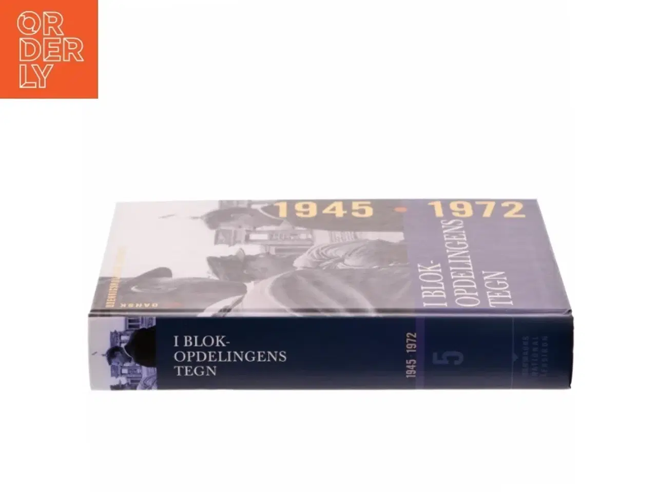 Billede 2 - I Blokopdelingens tegn : 1945 - 1972 af Thorsten Borring Olesen (Bog)