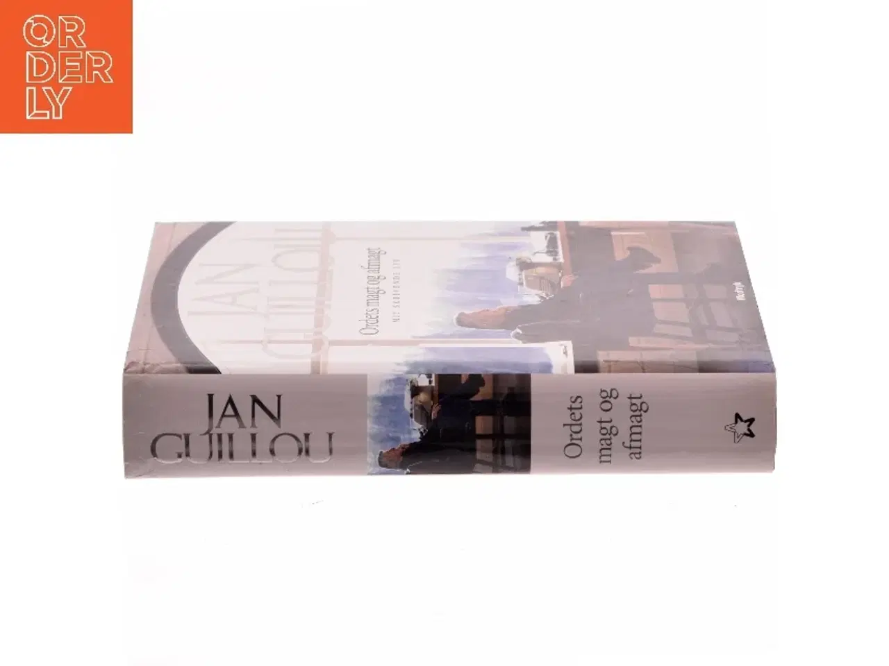 Billede 2 - Ordets magt og afmagt : mit skrivende liv af Jan Guillou (Bog)