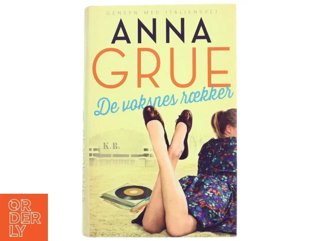 Billede 1 - De voksnes rækker af Anna Grue (Bog)