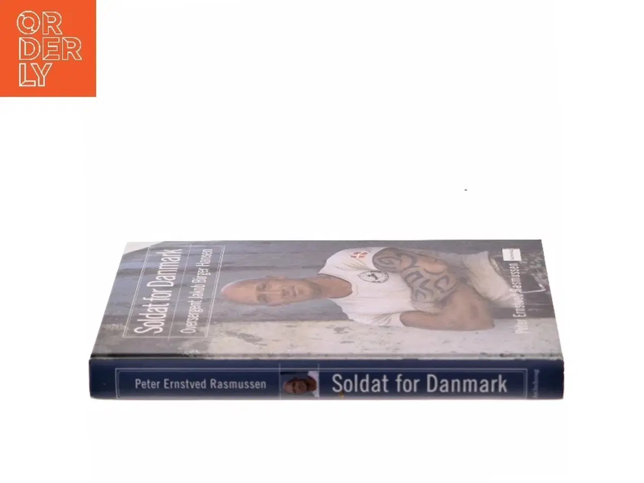 Billede 2 - Soldat for Danmark : oversergent Jakob Birger Hansen af Peter Ernstved Rasmussen (Bog)