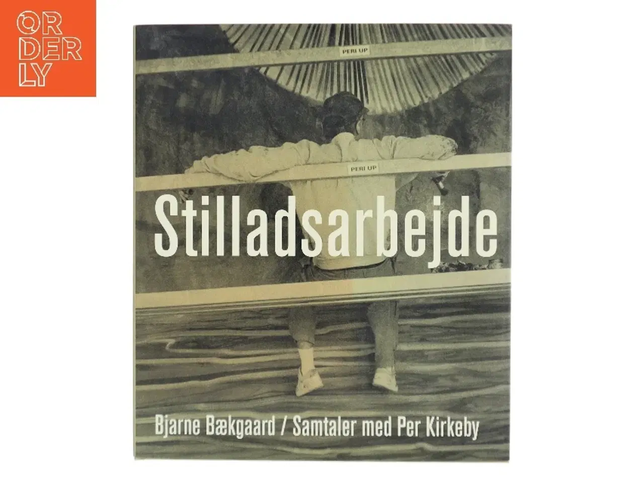 Billede 1 - Stilladsarbejde : samtaler med Per Kirkeby af Bjarne Bækgaard (Bog)