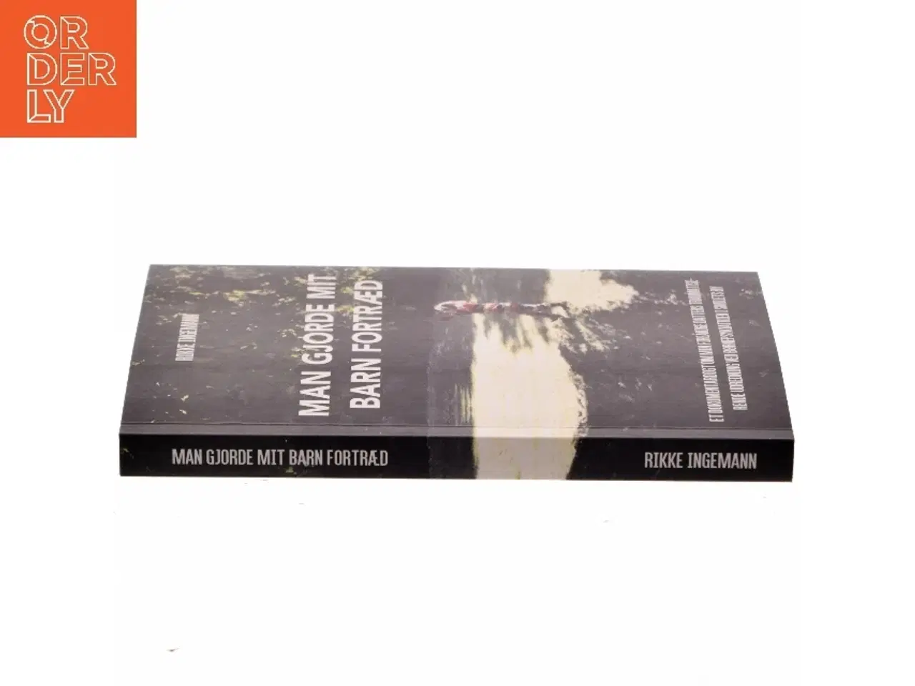 Billede 2 - Man gjorde mit barn fortræd af Rikke Ingemann (Bog)