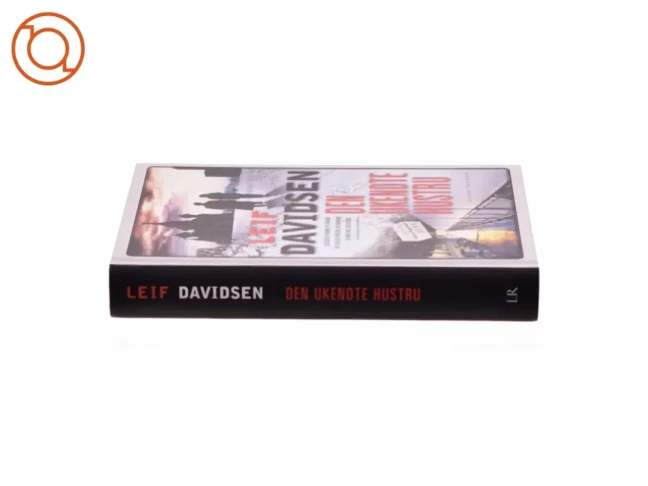 Billede 3 - Den ukendte hustru : roman af Leif Davidsen (Bog)