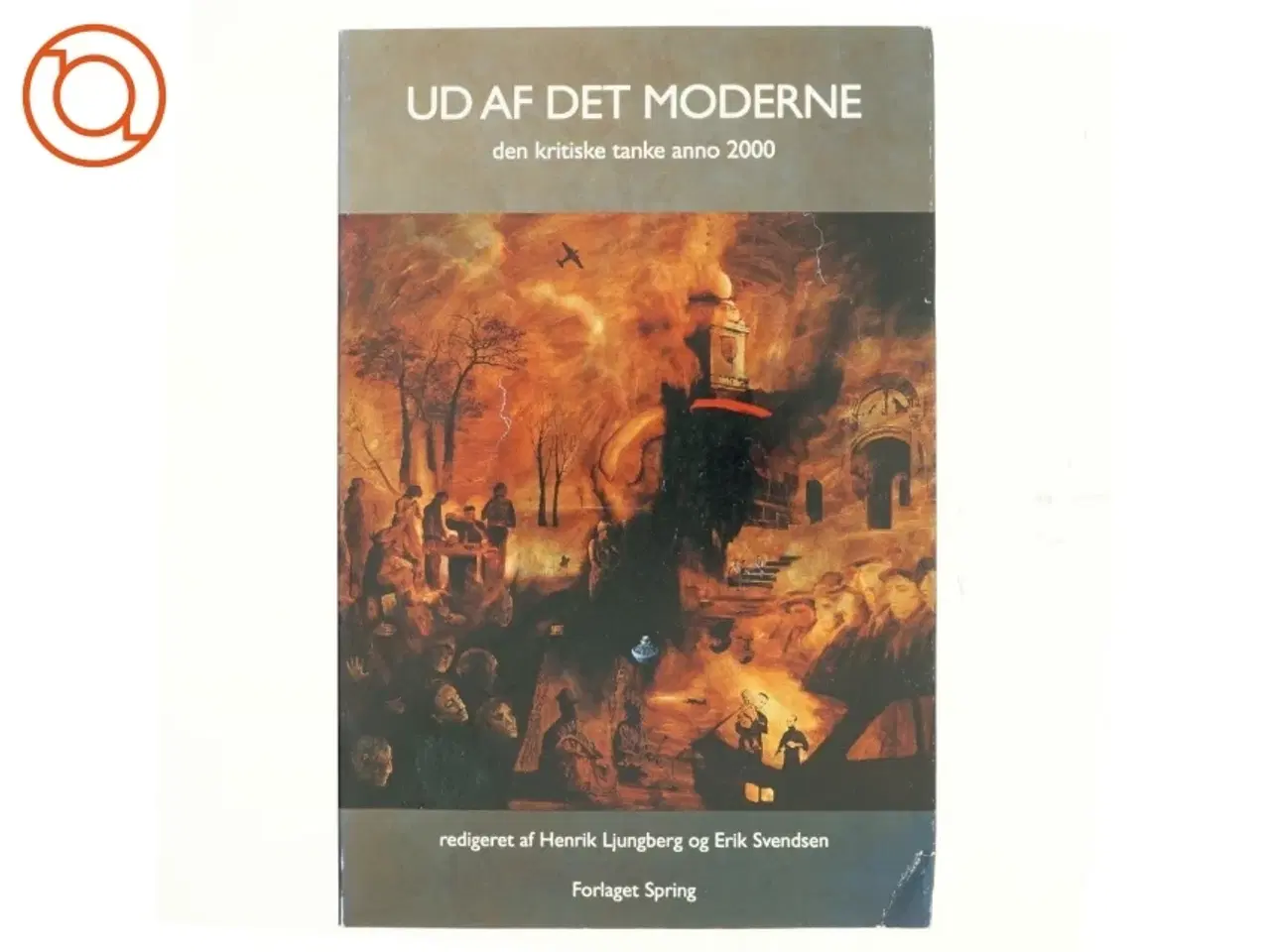Billede 1 - Ud af det moderne af Henrik Ljungberg og Eriks Svendsen (bog)