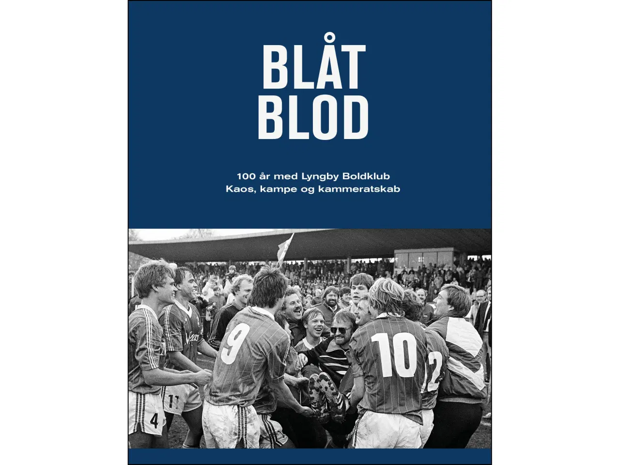 Billede 1 - Blåt Blod - 100 år med Lyngby Boldklub