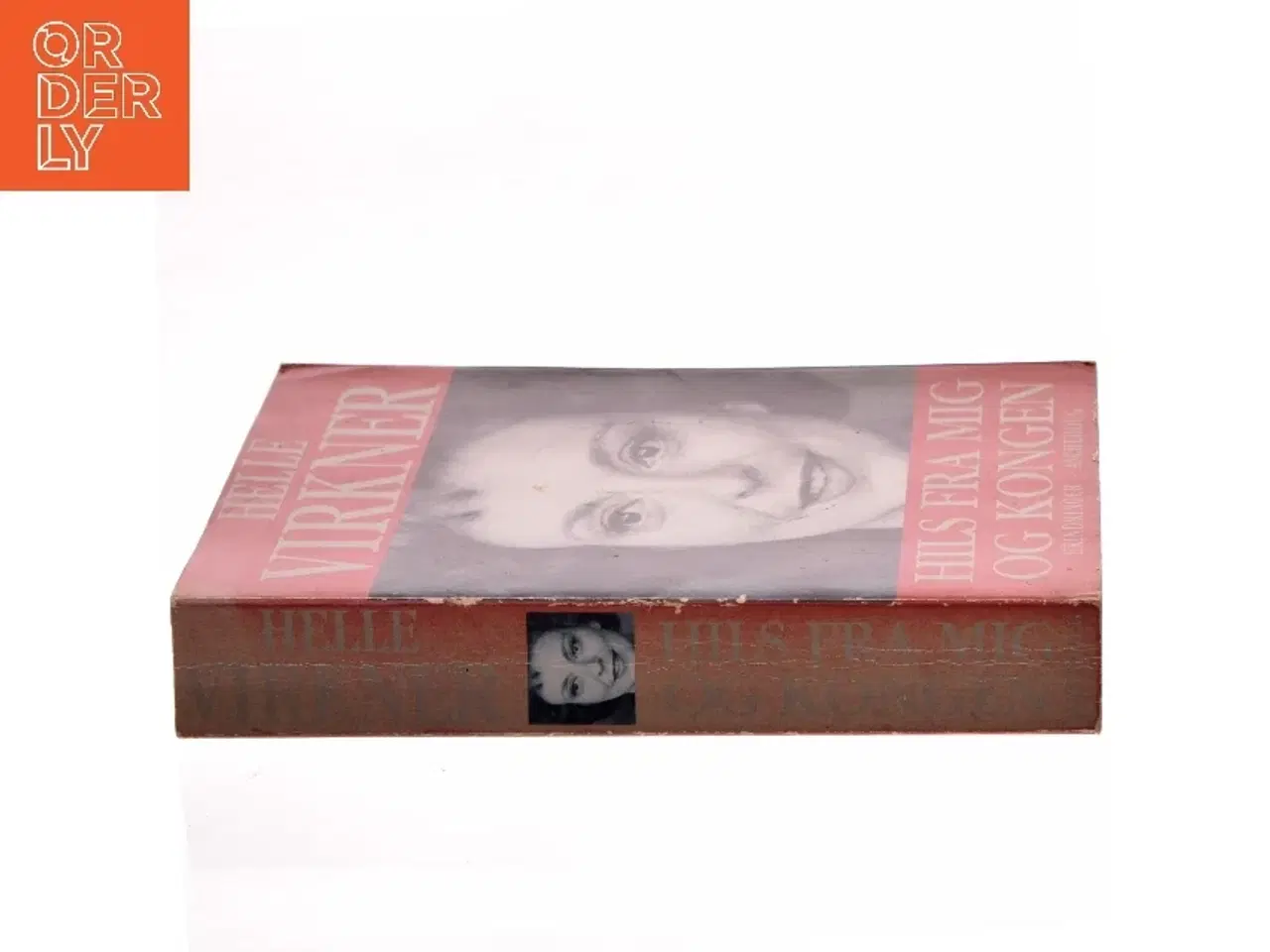 Billede 2 - Hils fra mig og kongen af Helle Virkner (Bog)