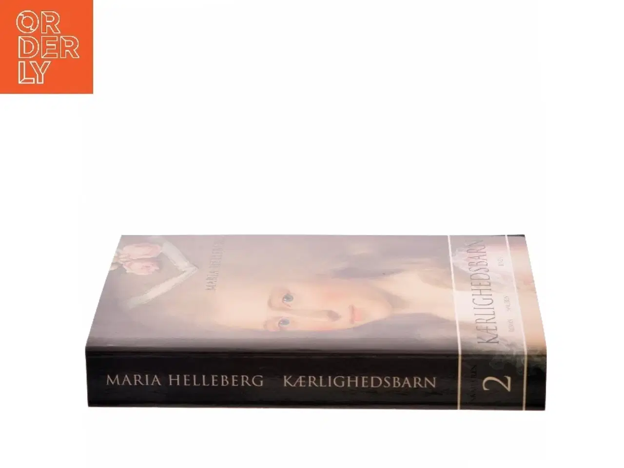 Billede 2 - Kærlighedsbarn : roman. Bind 2 af Maria Helleberg (Bog)